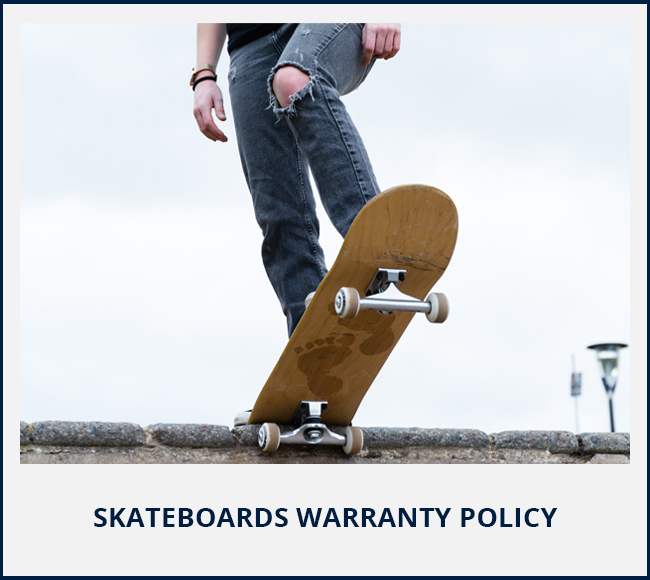 Skateboards Warranty Policy